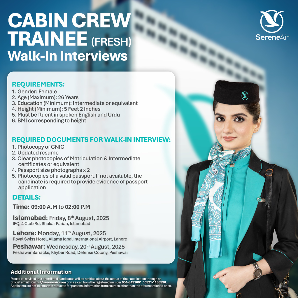 Serene Air Jobs 2025 for Cabin Crew Trainees – Walk-In Interviews Serene Air Jobs 2025 – Walk-In Interviews For Airhostess